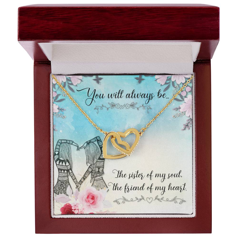 To Sister/Friend - You will always be - Interlocking Hearts Necklace