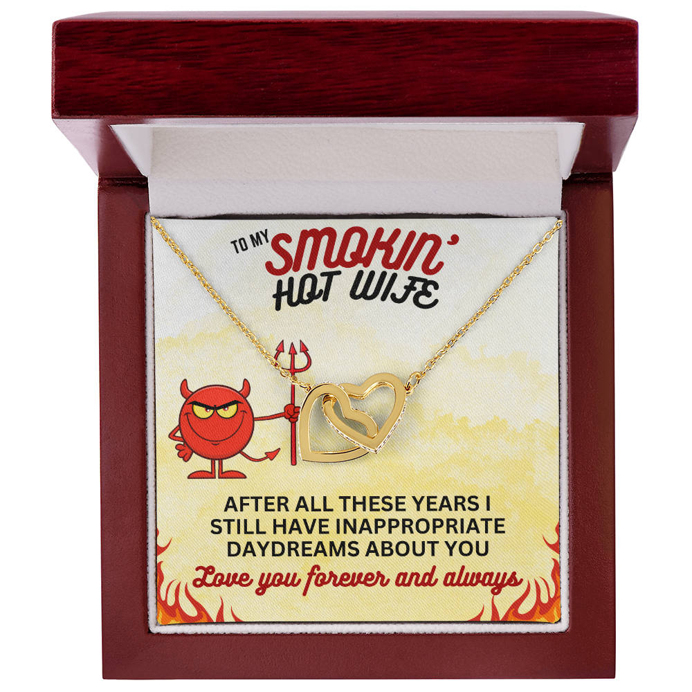 To Smokin' Hot Wife - After all these years - Interlocking Hearts Necklace