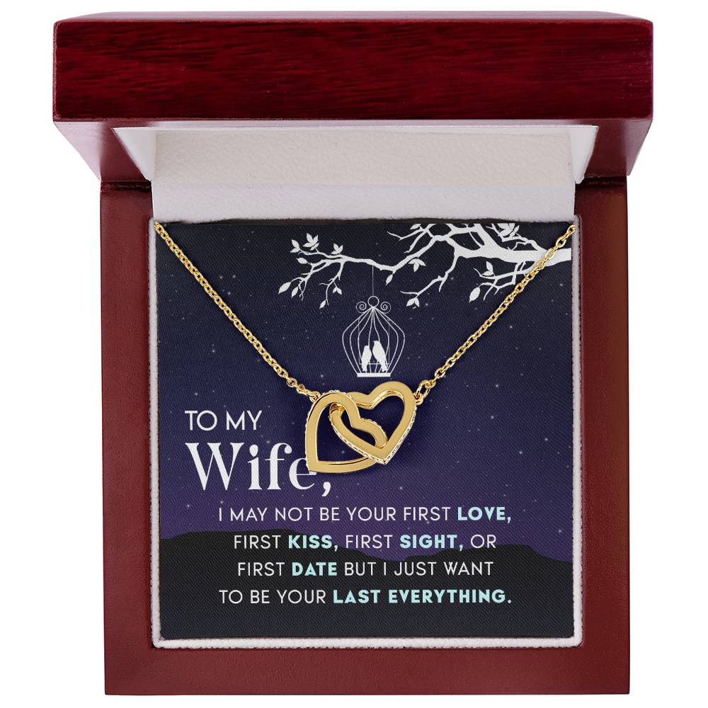 To Wife - I may not be - Interlocking Hearts Necklace