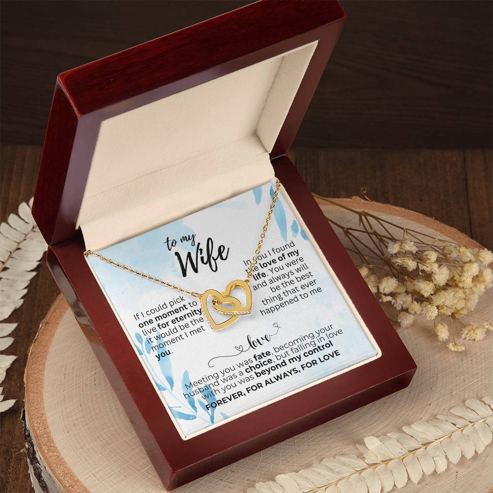 To Wife - If I could pick - Interlocking Hearts Necklace