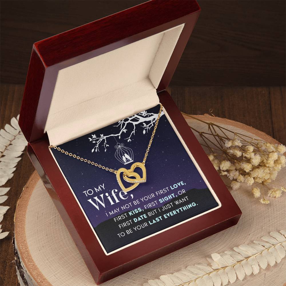 To Wife - I may not be - Interlocking Hearts Necklace