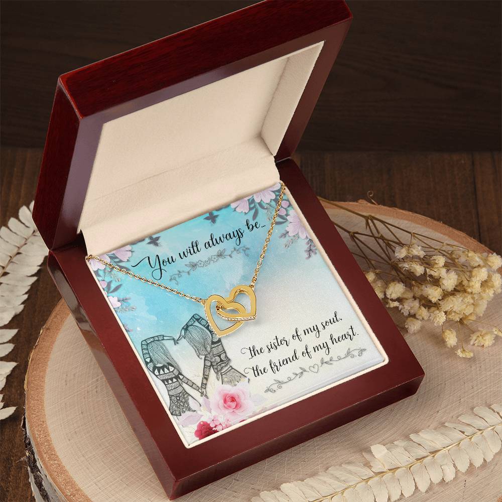 To Sister/Friend - You will always be - Interlocking Hearts Necklace