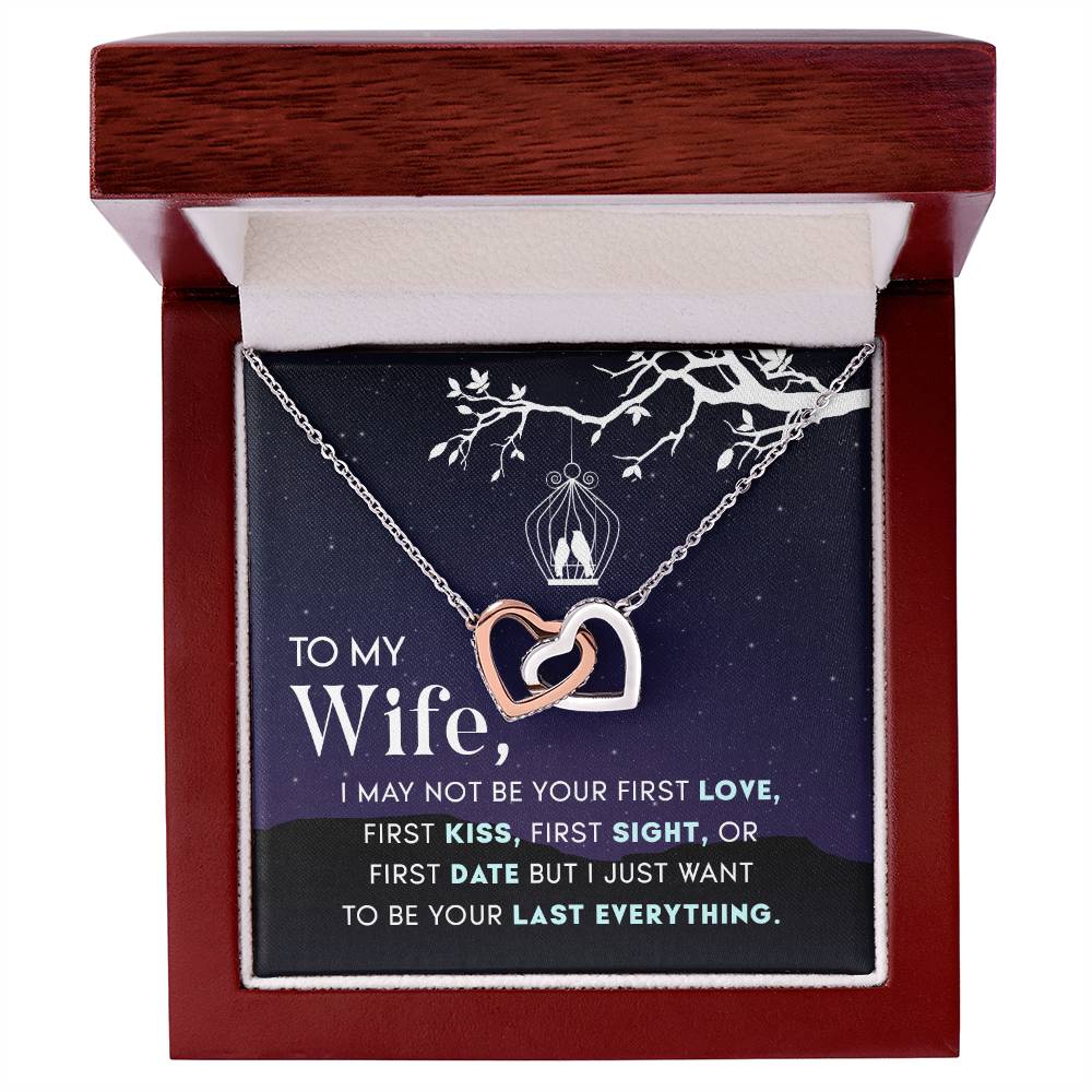 To Wife - I may not be - Interlocking Hearts Necklace