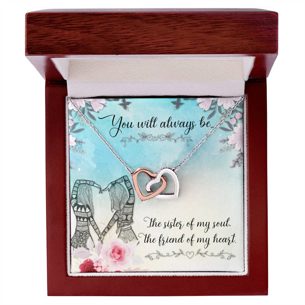 To Sister/Friend - You will always be - Interlocking Hearts Necklace