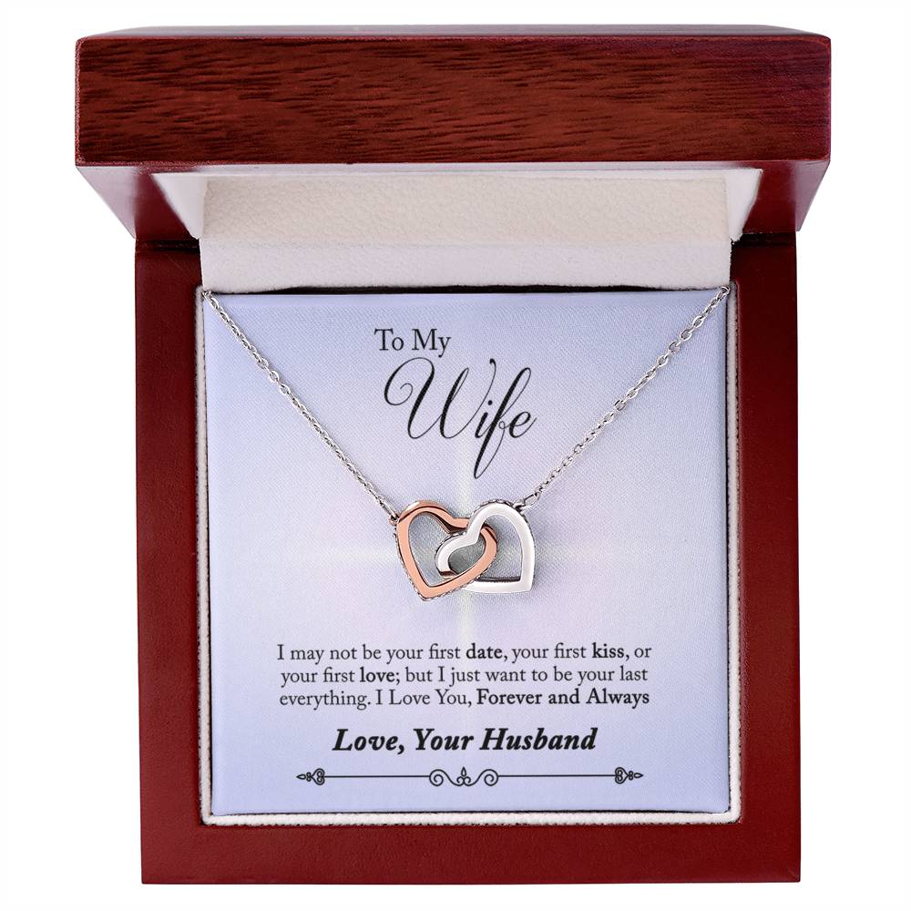 To Wife - I may not be - Interlocking Hearts Necklace