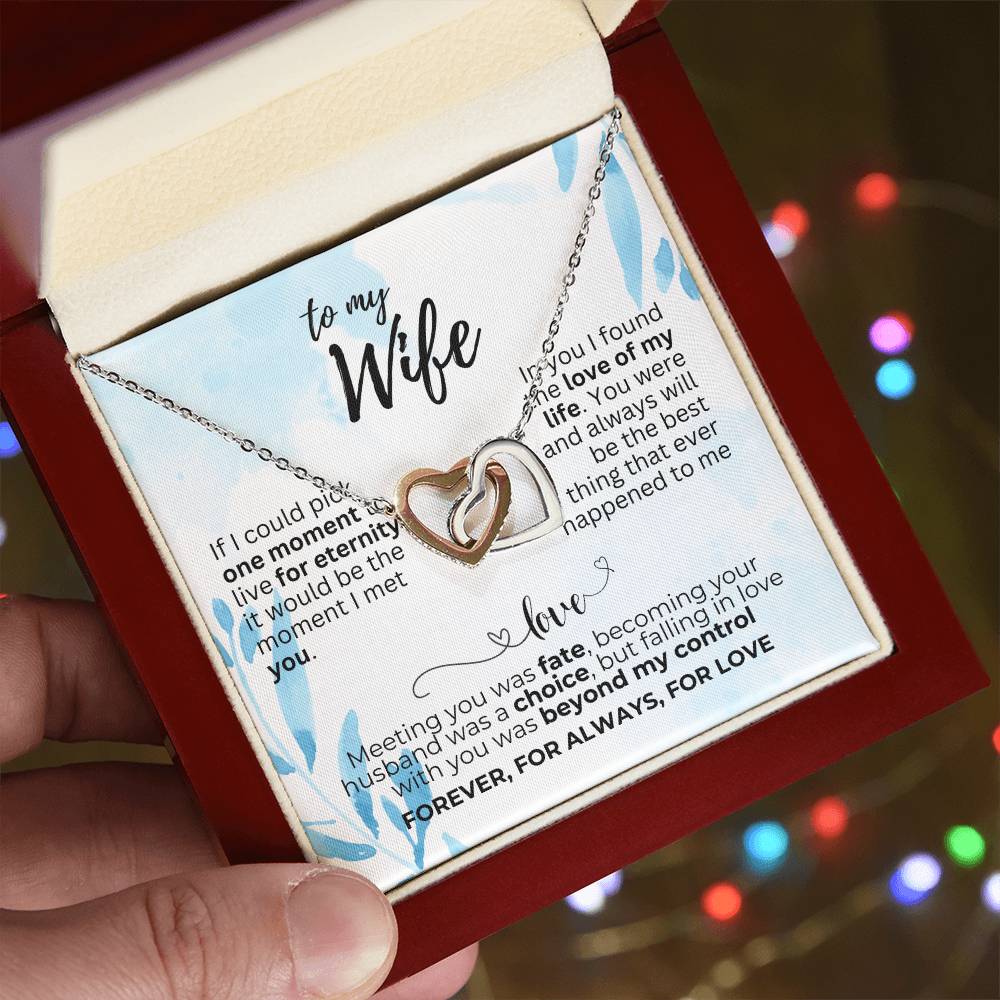 To Wife - If I could pick - Interlocking Hearts Necklace