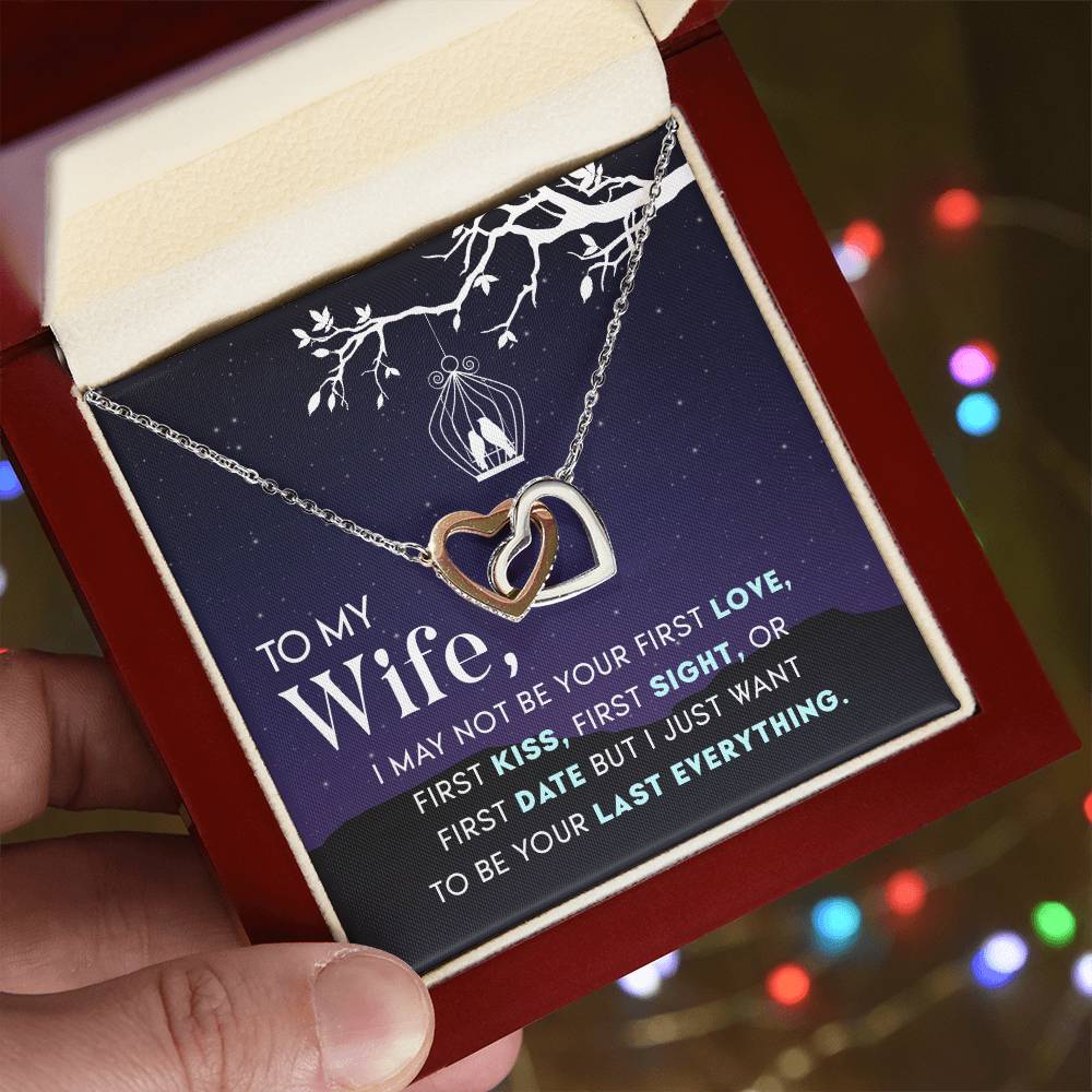 To Wife - I may not be - Interlocking Hearts Necklace