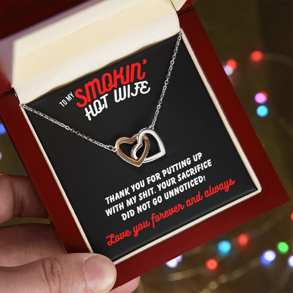 To Smokin' Hot Wife - Thank you for - Interlocking Hearts Necklace