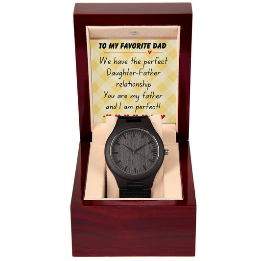 To my favorite dad - We have the perfect - Wooden Watch