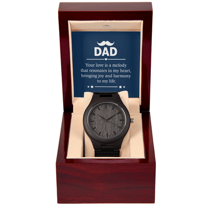 To Dad - Dad Your love is - Wooden Watch