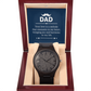 To Dad - Dad Your love is - Wooden Watch