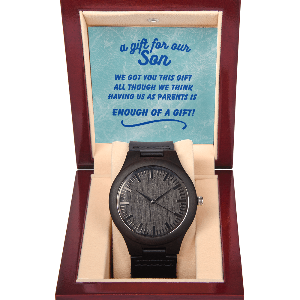 A gift for our son - We got you this - Wooden Watch