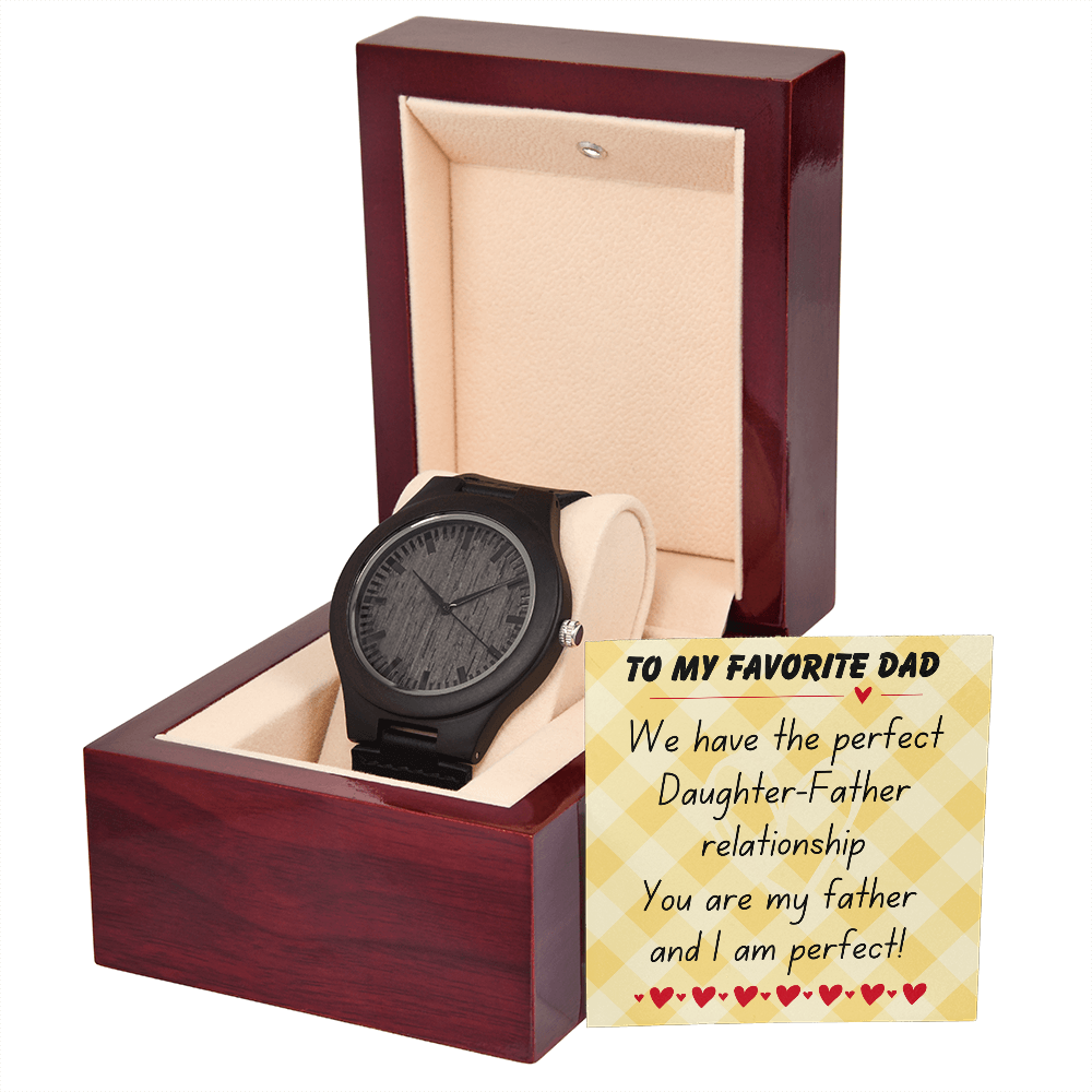 To my favorite dad - We have the perfect - Wooden Watch