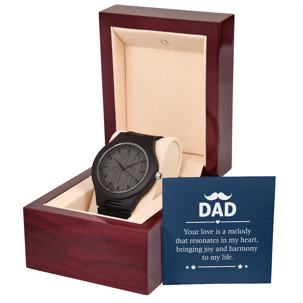 To Dad - Dad Your love is - Wooden Watch
