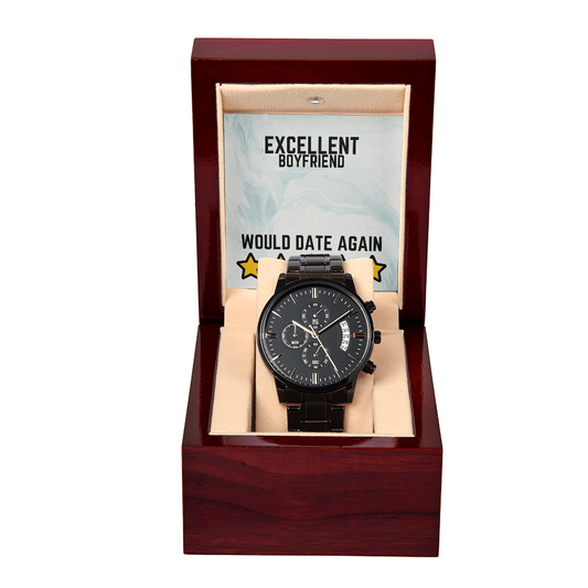 Excellent Boyfriend - Would date again - Black Chronograph Watch