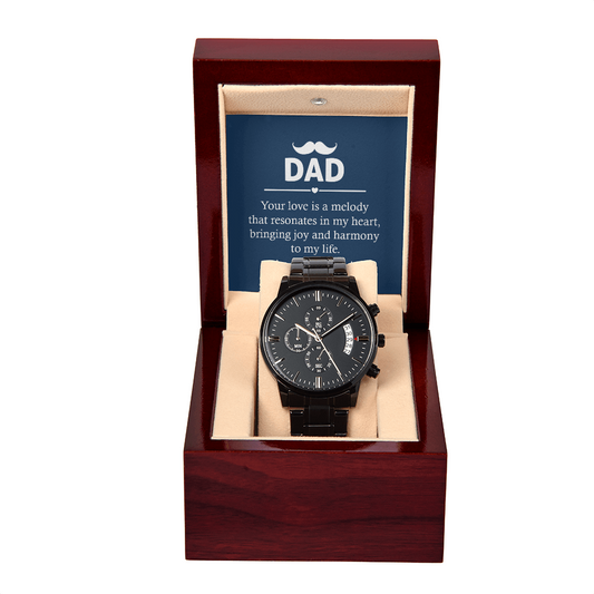 To Dad - Dad Your love is - Black Chronograph Watch