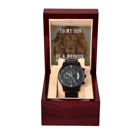 To Son - To my Son. Be a warrior - Black Chronograph Watch