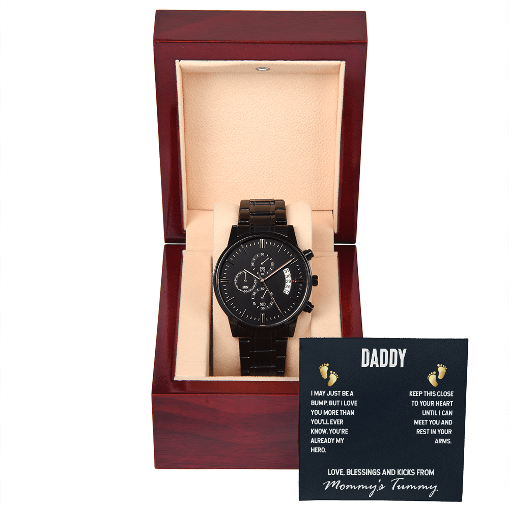 To Dad - Daddy. I may just - Black Chronograph Watch