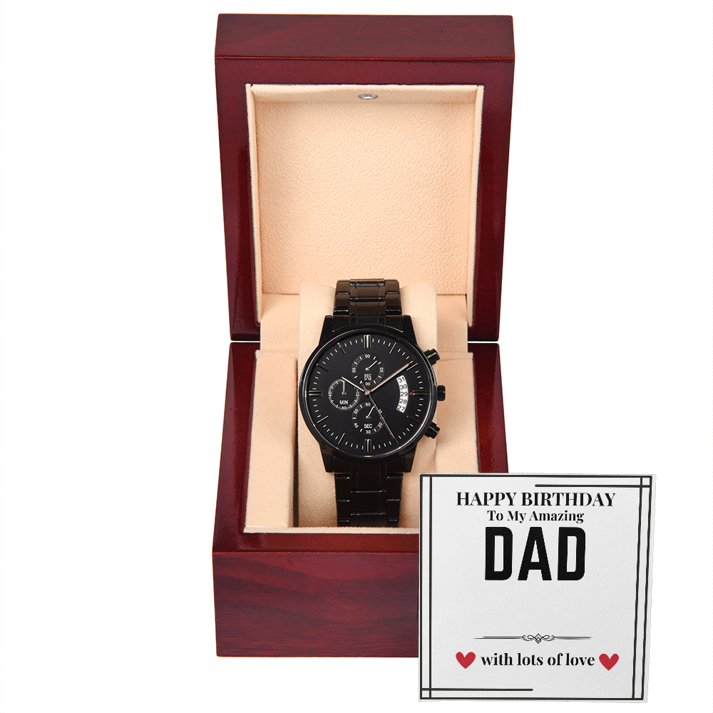 To Dad - Happy Birthday to my - Black Chronograph Watch