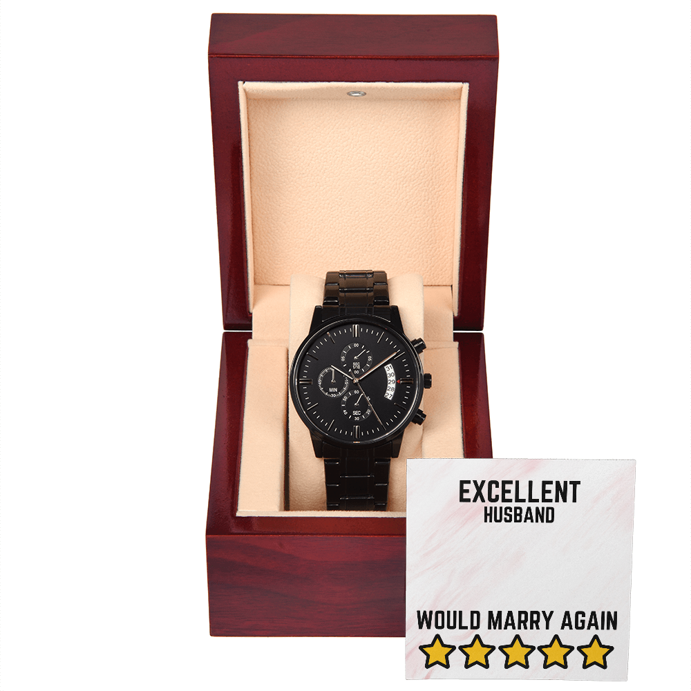 Excellent Husband - Would marry again - Black Chronograph Watch