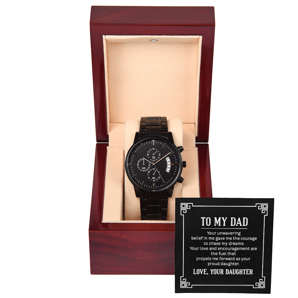 To Dad - To my dad. Your - Black Chronograph Watch