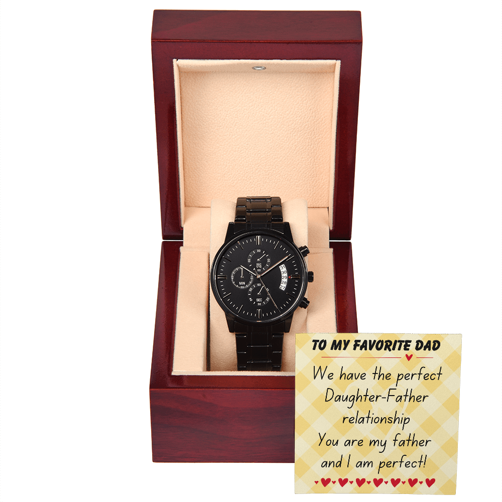 To my favorite dad - We have the perfect - Black Chronograph Watch