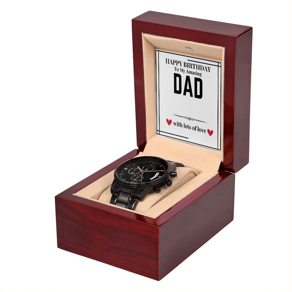 To Dad - Happy Birthday to my - Black Chronograph Watch