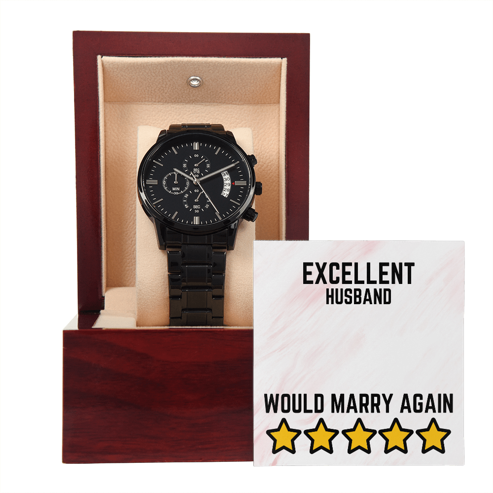 Excellent Husband - Would marry again - Black Chronograph Watch