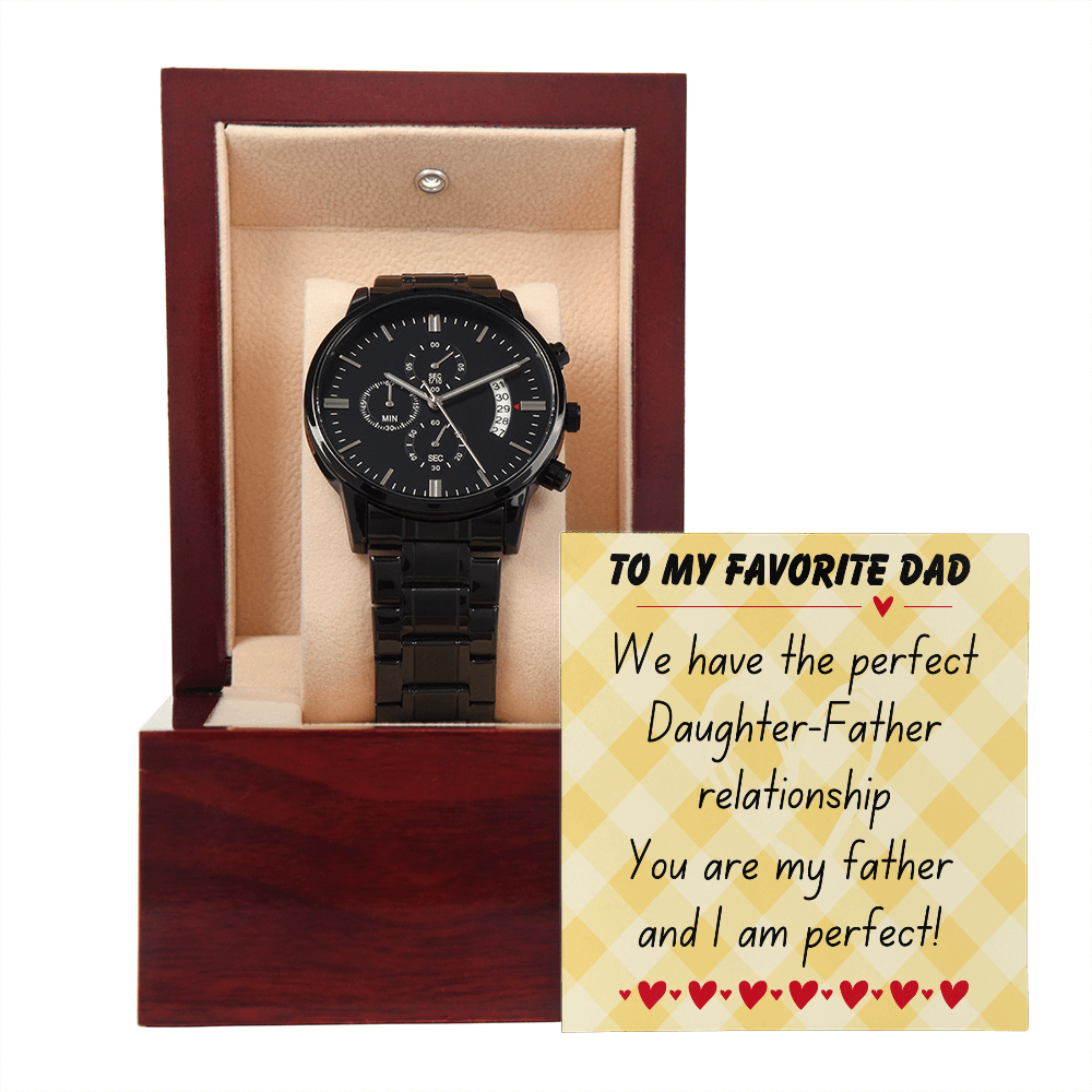 To my favorite dad - We have the perfect - Black Chronograph Watch