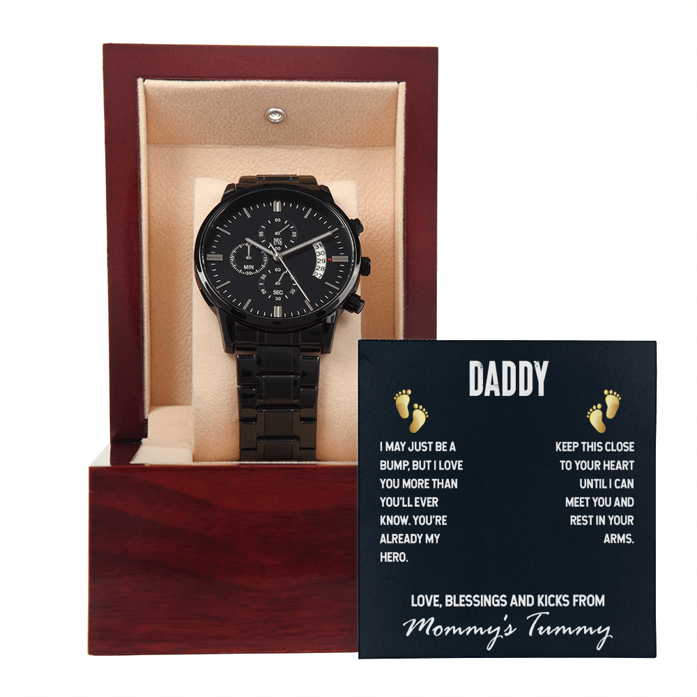 To Dad - Daddy. I may just - Black Chronograph Watch