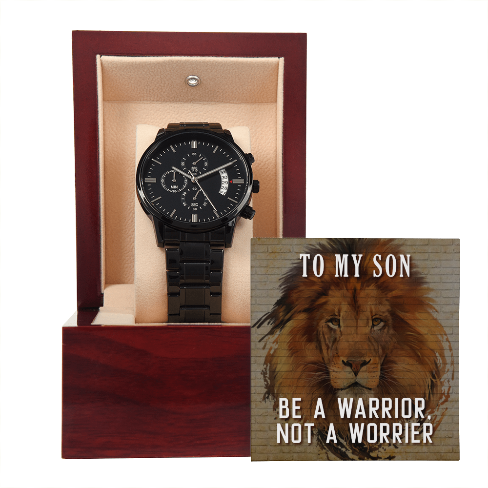 To Son - To my Son. Be a warrior - Black Chronograph Watch
