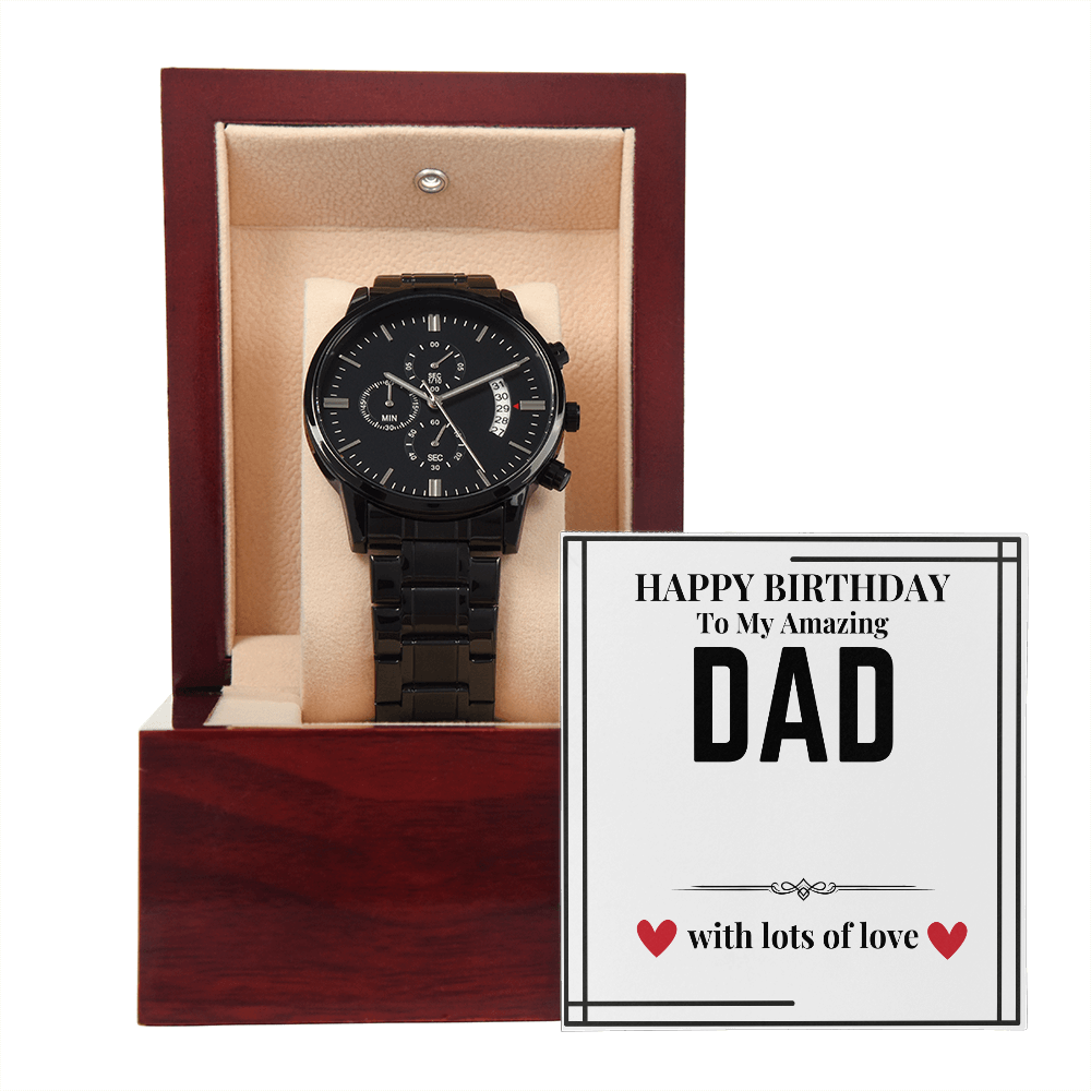 To Dad - Happy Birthday to my - Black Chronograph Watch