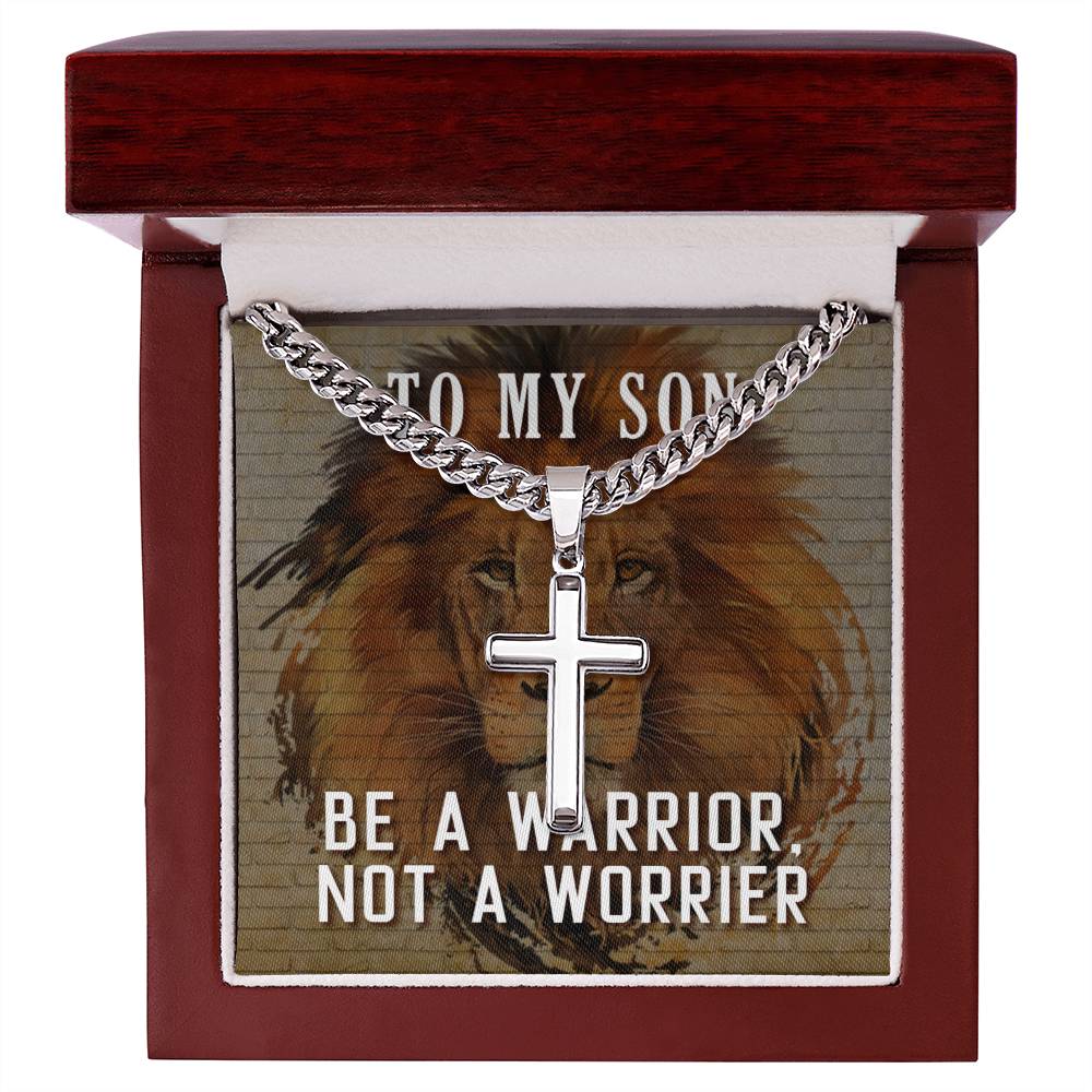 To Son - To my Son. Be a warrior - Cuban Link Chain with Artisan Cross