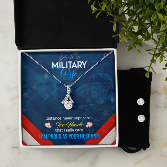 To Military Wife - Distance never separates - Alluring Beauty Necklace & Earring Set