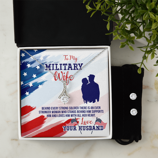 To Military Wife - Behind every strong - Alluring Beauty Necklace & Earring Set