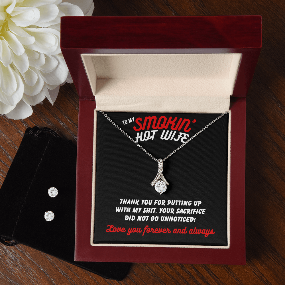 To Smokin' Hot Wife - Thank you for - Alluring Beauty Necklace & Earring Set