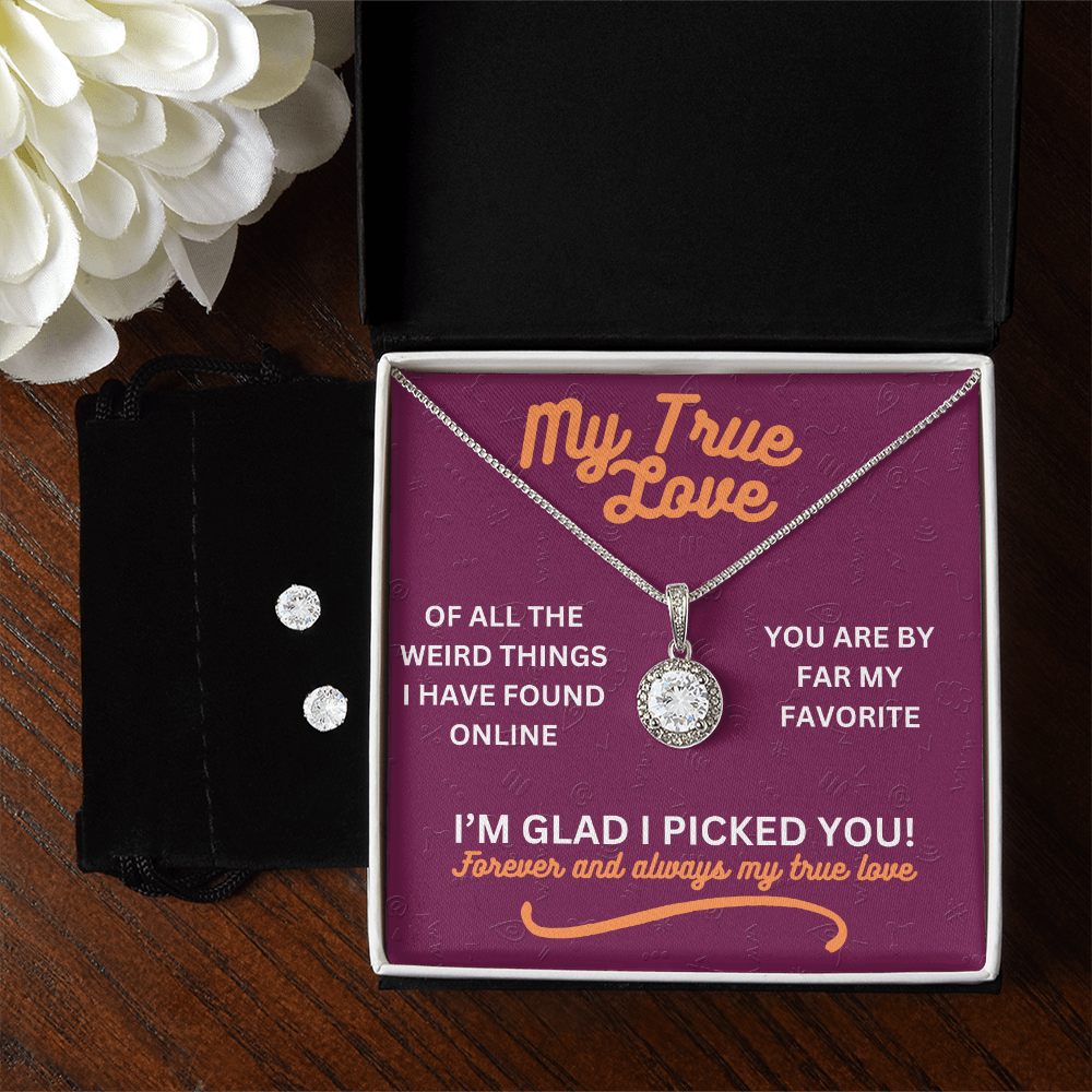 My true love - Of all the weird things - Eternal Hope Necklace & Earring Set