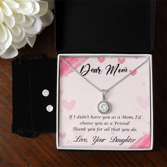 To Mom - If I didn't have you - Eternal Hope Necklace & Earring Set