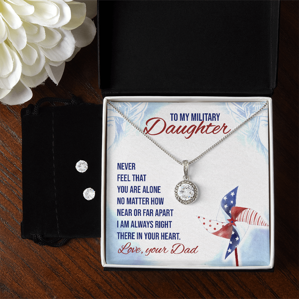 To Military Daughter - Never feel - Eternal Hope Necklace & Earring Set