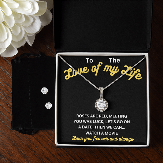 Love - Love of my life - Eternal Hope Necklace & Earring Set