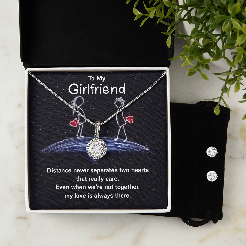 To Girlfriend - Distance never separates - Eternal Hope Necklace & Earring Set