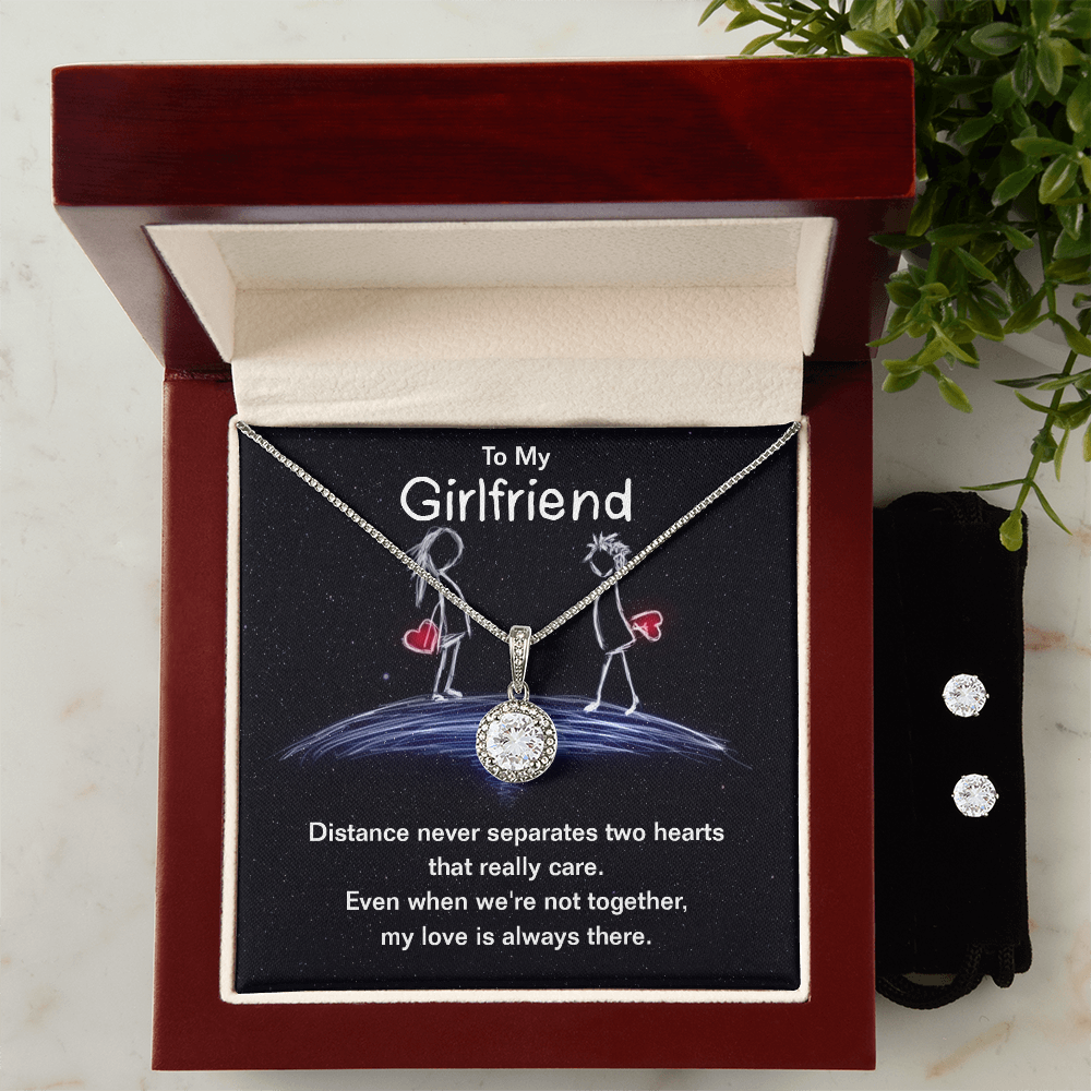 To Girlfriend - Distance never separates - Eternal Hope Necklace & Earring Set