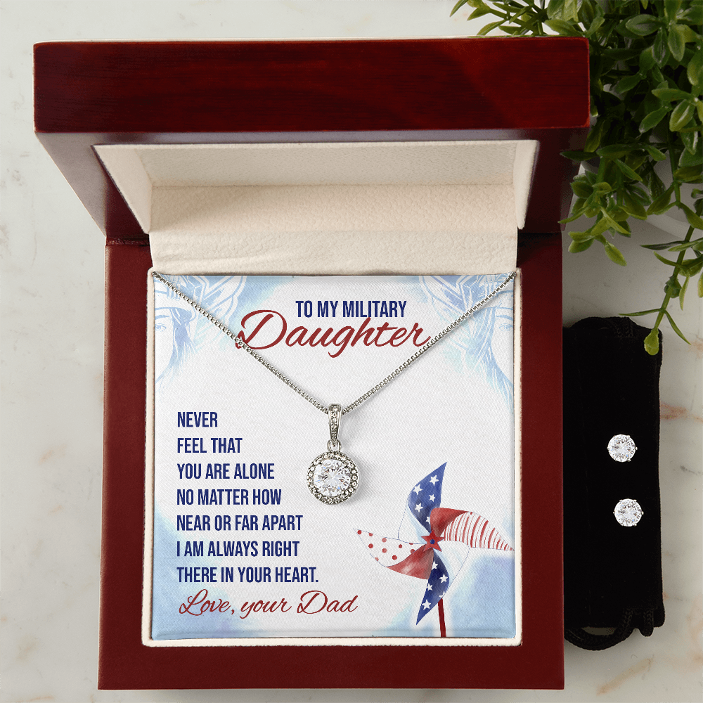 To Military Daughter - Never feel - Eternal Hope Necklace & Earring Set