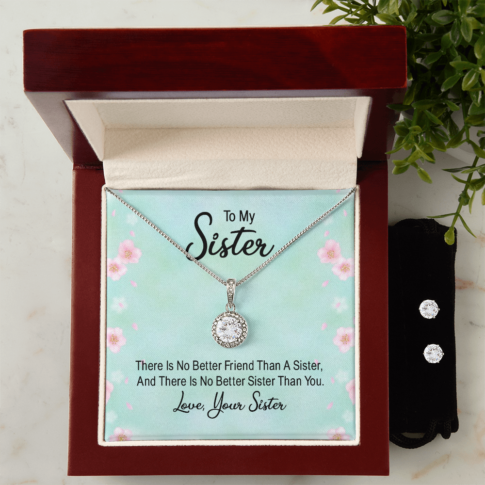 To Sister - There is no better friend - Eternal Hope Necklace & Earring Set