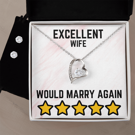 Excellent wife - Would marry again - Forever Love Necklace & Earring Set