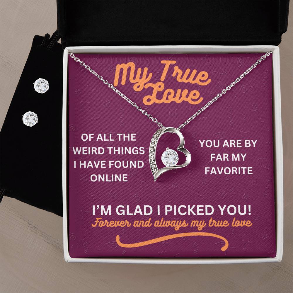 My true love - Of all the weird things - Forever Love Necklace & Earring Set