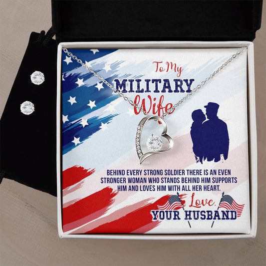 To Military Wife - Behind every strong - Forever Love Necklace & Earring Set