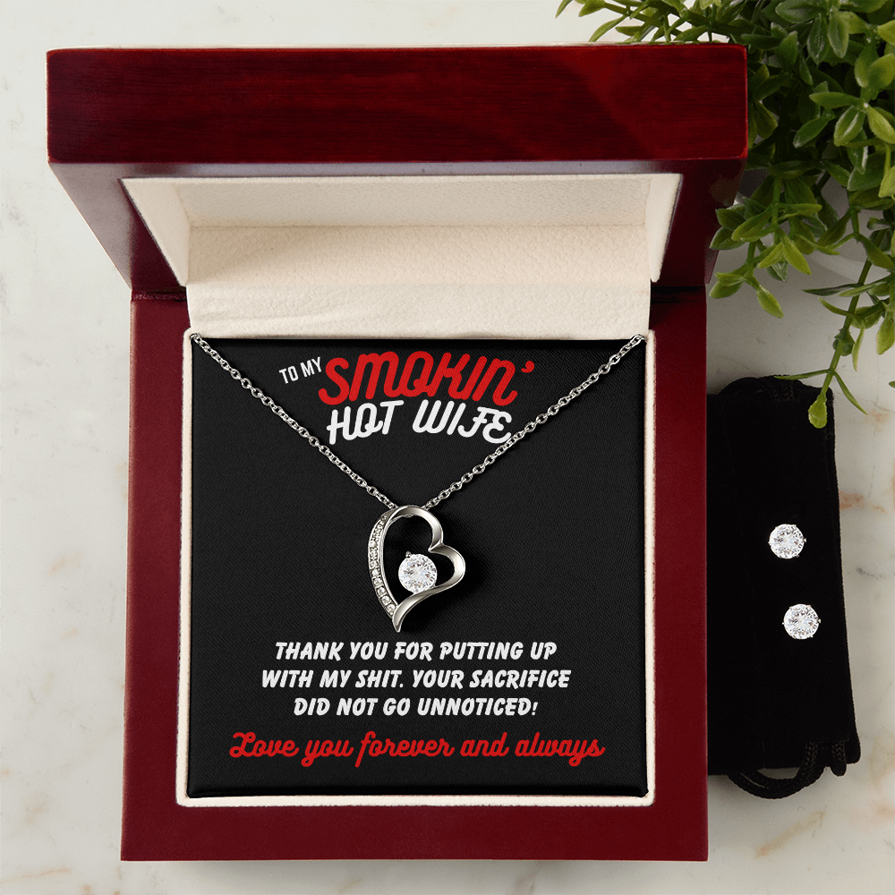 To Smokin' Hot Wife - Thank you for - Forever Love Necklace & Earring Set