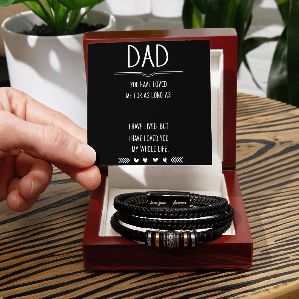 To Dad - Dad. You have loved - Love You Forever Bracelet
