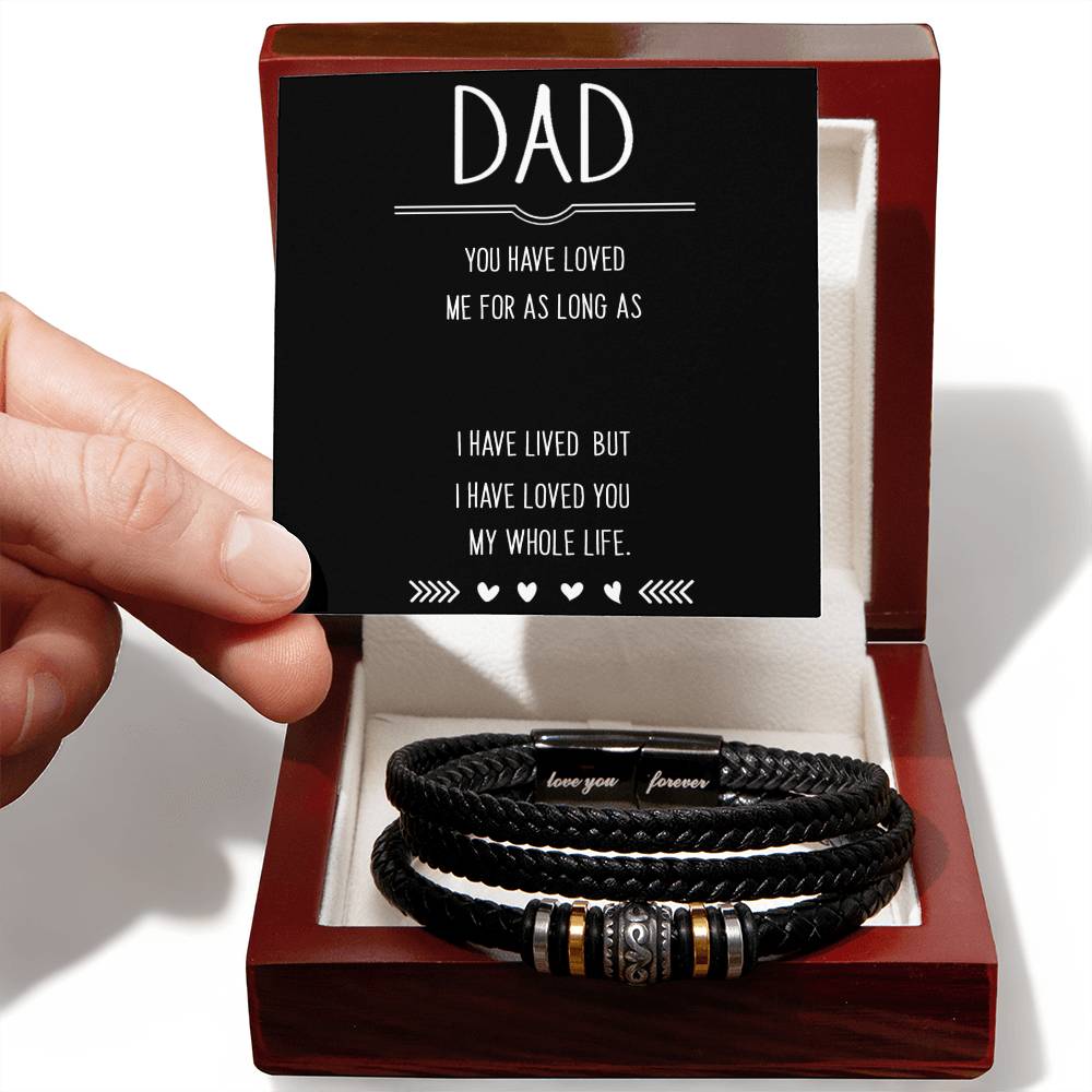 To Dad - Dad. You have loved - Love You Forever Bracelet